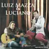 Luiz Mazza e Luciano - Prefiro Te Amar